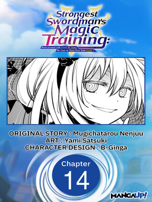 cover image of Strongest Swordsman's Magic Training: Reincarnated with Level 99 Stats, He Gets to Start Over from Level 1, Chapter 14